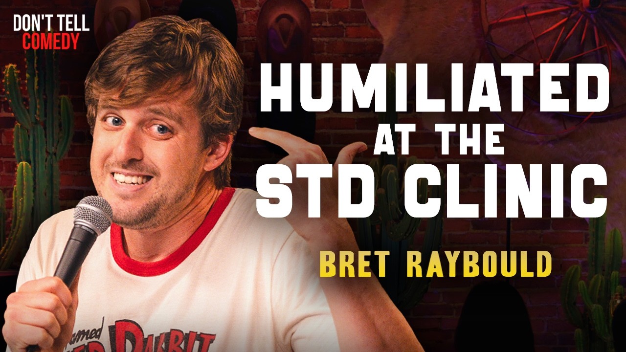 Humiliated at the STD Clinic | Bret Raybould | Stand Up Comedy