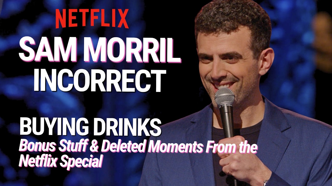 SAM MORRIL: INCORRECT | Bonus Stuff & Deleted Moments from the Netflix Special